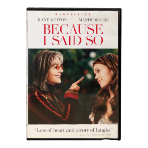 Because I Said So