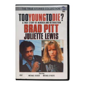 Too Young to Die?